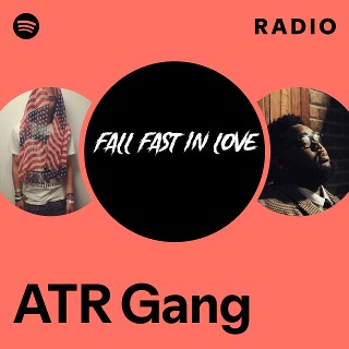 ATR Gang Radio | Spotify Playlist