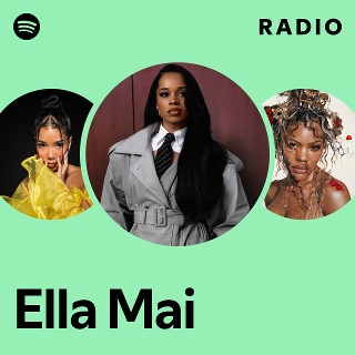 Ella Mai | Spotify