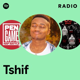 Tshif Radio | Spotify Playlist