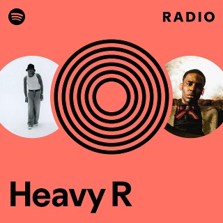Heavy R Radio - playlist by Spotify | Spotify