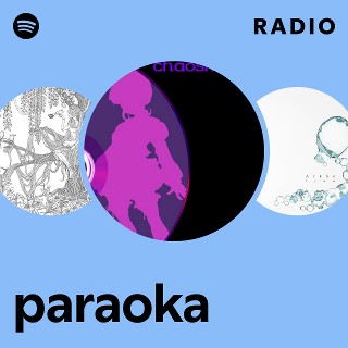 paraoka | Spotify
