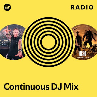 Continuous DJ Mix Radio | Spotify Playlist