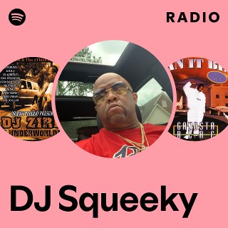 DJ Squeeky | Spotify