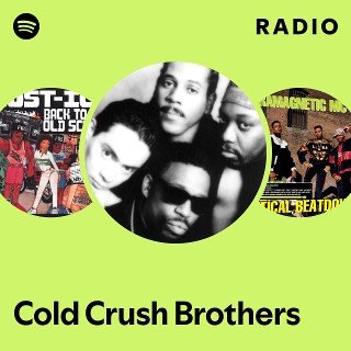 Cold Crush Brothers | Spotify