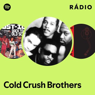 Cold Crush Brothers | Spotify
