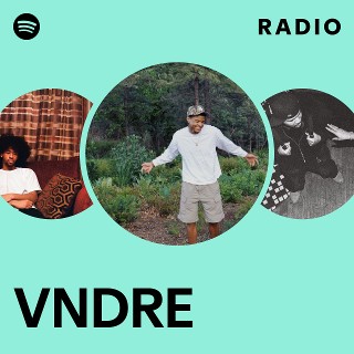 VNDRE Radio | Spotify Playlist