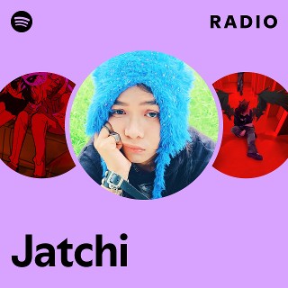 Jatchi Radio | Spotify Playlist