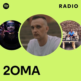 2OMA Radio - playlist by Spotify | Spotify
