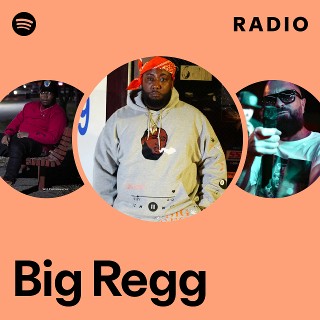 Big Regg | Spotify
