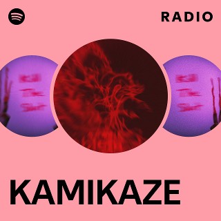 KAMIKAZE | Spotify