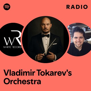 Vladimir Tokarev's Orchestra | Spotify
