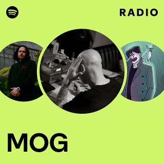 MOG | Spotify