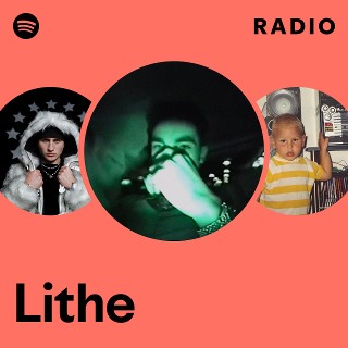 Lithe Radio | Spotify Playlist