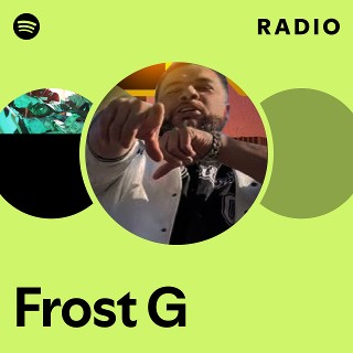 Frost G | Spotify