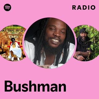 Bushman Radio | Spotify Playlist