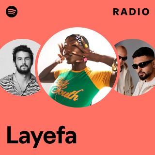 Layefa Radio | Spotify Playlist
