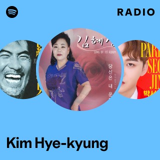 Kim Hye-kyung | Spotify
