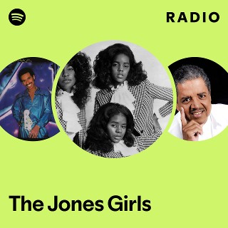 The Jones Girls | Spotify