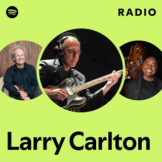 LARRY CARLTON BEST パート譜 Larry Carlton Best Songs - Larry Carlton Greatest Hits Full