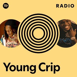 Young Crip Radio | Spotify Playlist
