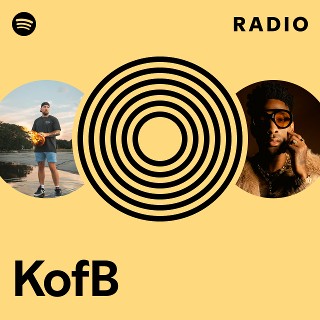 KofB Radio | Spotify Playlist