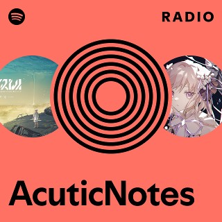 AcuticNotes | Spotify