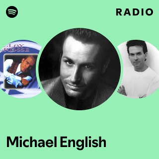 Michael English | Spotify