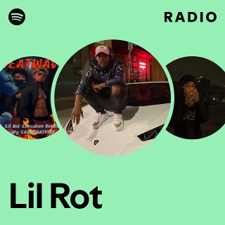Lil Rot | Spotify