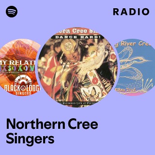 Northern Cree Singers | Spotify