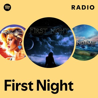 First Night | Spotify