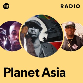 Planet Asia | Spotify
