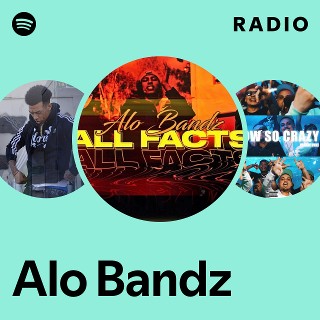 Alo Bandz | Spotify