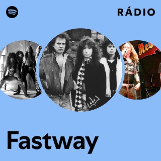 Fastway | Spotify