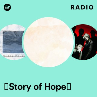 Story of Hope」 | Spotify