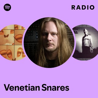Venetian Snares | Spotify