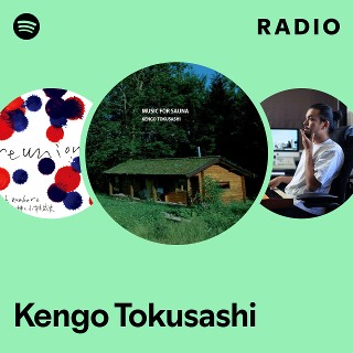 Kengo Tokusashi | Spotify