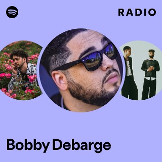 Bobby Debarge | Spotify