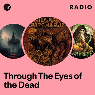 THROUGH THE EYES OF THE DEAD / Disomus (2017) : あさってから