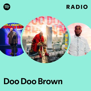 Doo Doo Brown | Spotify