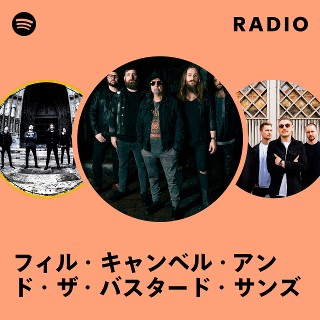 フィル・キャンベル・アンド・ザ・バスタード・サンズ | Spotify