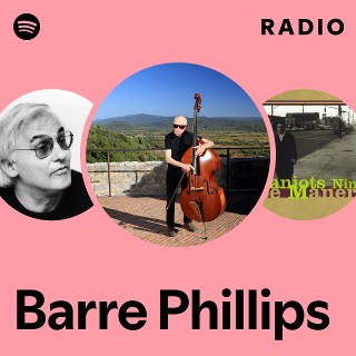Barre Phillips | Spotify
