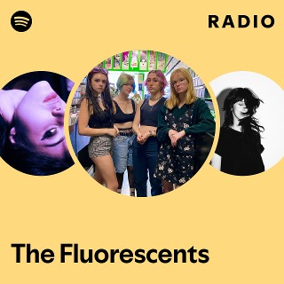 The Fluorescents Spotify