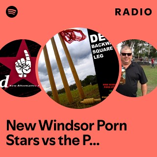 New Windsor Porn Stars vs the Pussy Willows Radio playlist by  