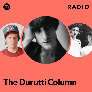 The Durutti Columnの楽曲と音楽 | Spotify