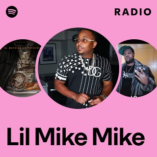 Lil Mike Mike | Spotify