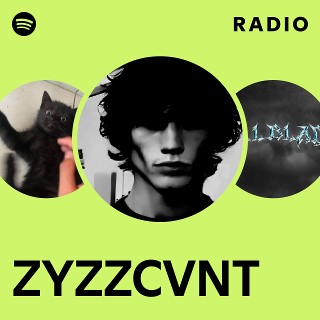 ZYZZCVNT | Spotify