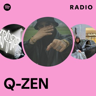 Q-ZEN Radio | Spotify Playlist