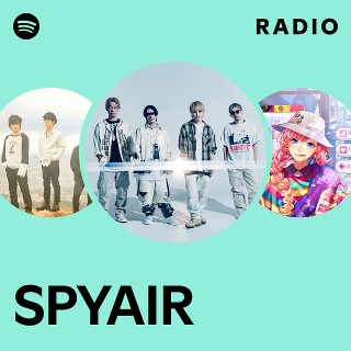 SPYAIR | Spotify