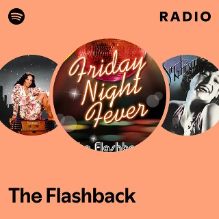 The Flashback | Spotify