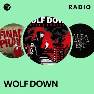 WOLF DOWN | Spotify